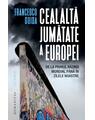 Copertă produs Cealaltă jumătate a Europei - thumb 1