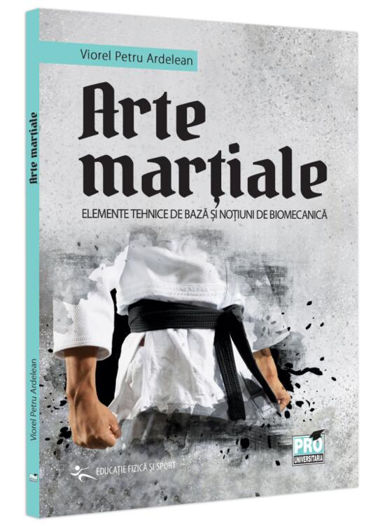 Copertă produs Arte marțiale. Elemente tehnice de bază și noțiuni de biomecanică. - gallery big 1