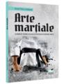 Copertă produs Arte marțiale. Elemente tehnice de bază și noțiuni de biomecanică. - thumb 1