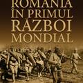 Copertă produs Rom&acirc;nia &icirc;n Primul Război Mondial - gallery small 