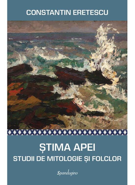 Copertă produs Stima apei. Studii de mitologie și folclor - gallery big 1