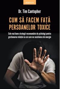 Copertă produs Cum să facem față persoanelor toxice
