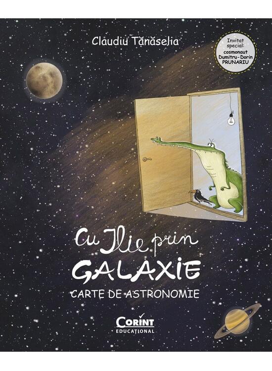 Copertă produs Cu ILIE prin galaxie. Carte de astronomie - gallery big 1