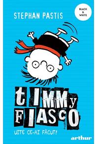 Copertă produs Uite ce-ai făcut! Timmy Fiasco (Vol. 2)