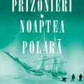 Copertă produs Prizonieri &icirc;n noaptea polară - gallery small 