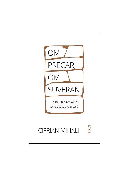 Copertă produs Om precar, om suveran - gallery big 1