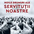 Copertă produs Noile drumuri ale servituții noastre - gallery small 
