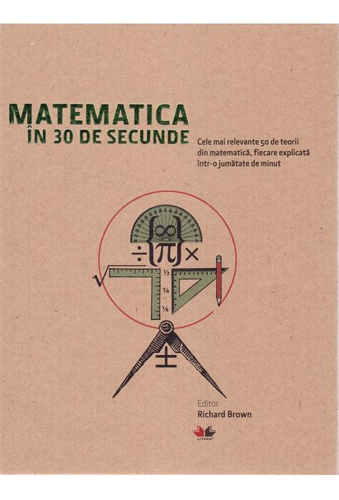 Copertă produs Matematica &icirc;n 30 de secunde