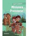 Copertă produs Misiunea Preistorie - thumb 1