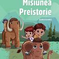 Copertă produs Misiunea Preistorie - gallery small 
