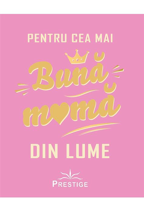 Copertă produs Pentru cea mai bună mamă din lume