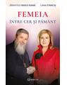 Copertă produs Femeia &icirc;ntre cer și păm&acirc;nt - thumb 1