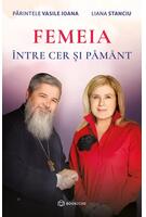 Copertă produs Femeia &icirc;ntre cer și păm&acirc;nt