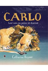 Copertă produs Carlo, leul care nu putea să doarmă