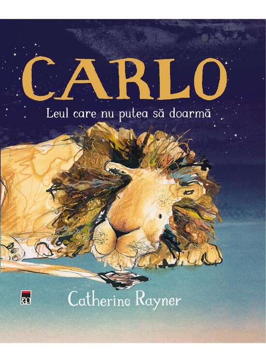 Copertă produs Carlo, leul care nu putea să doarmă - gallery big 1