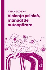 Copertă produs Violența psihică, manual de autoapărare