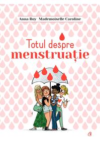 Copertă produs Totul despre menstruație