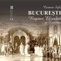 Copertă produs Bucureștii Reginei Elisabeta a Rom&acirc;niei - gallery small 