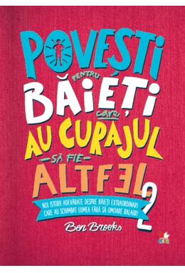 Copertă produs Povești pentru băieți care au curajul să fie altfel (Vol. 2)