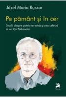 Pe păm&acirc;nt și &icirc;n cer