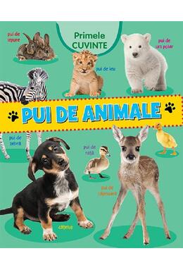 Copertă produs Primele cuvinte &ndash; Pui de animale
