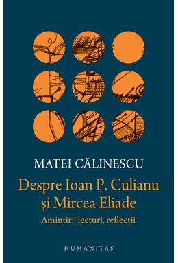 Copertă produs Despre Ioan P. Culianu şi Mircea Eliade
