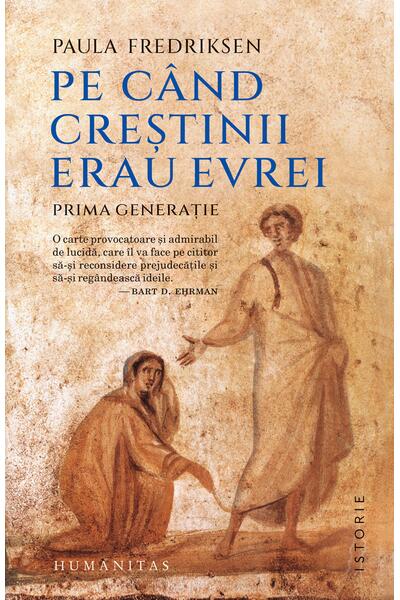 Pe c&acirc;nd creștinii erau evrei