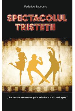 Copertă produs Spectacolul tristeții