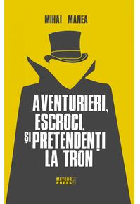 Copertă produs Aventurieri, escroci și pretendenți la tron