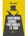 Copertă produs Aventurieri, escroci și pretendenți la tron - thumb 1