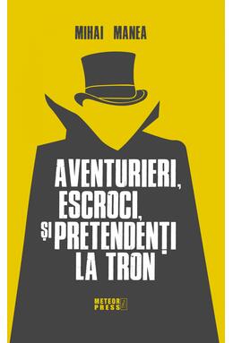 Copertă produs Aventurieri, escroci și pretendenți la tron