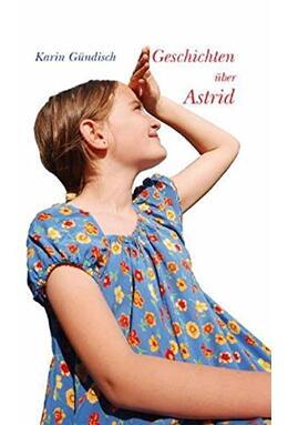 Copertă produs Geschichten &uuml;ber Astrid