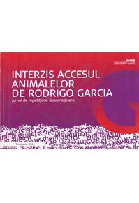 Copertă produs Interzis accesul animalelor de Rodrigo Garc&iacute;a