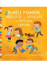 Copertă produs Bunele maniere povestite și explicate pe înțelesul copiilor