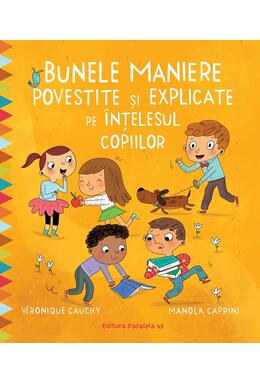 Copertă produs Bunele maniere povestite și explicate pe &icirc;nțelesul copiilor