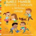Copertă produs Bunele maniere povestite și explicate pe &icirc;nțelesul copiilor - gallery small 