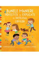 Imagine produs Bunele maniere povestite și explicate pe &icirc;nțelesul copiilor