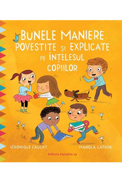 Bunele maniere povestite și explicate pe &icirc;nțelesul copiilor