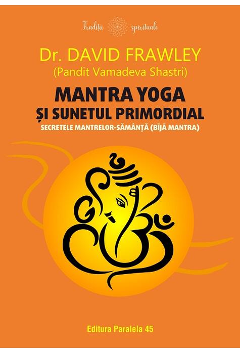 Copertă produs Mantra yoga și sunetul primordial