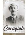 Copertă produs Caragiale. Tragicul destin al unui mare scriitor - thumb 1