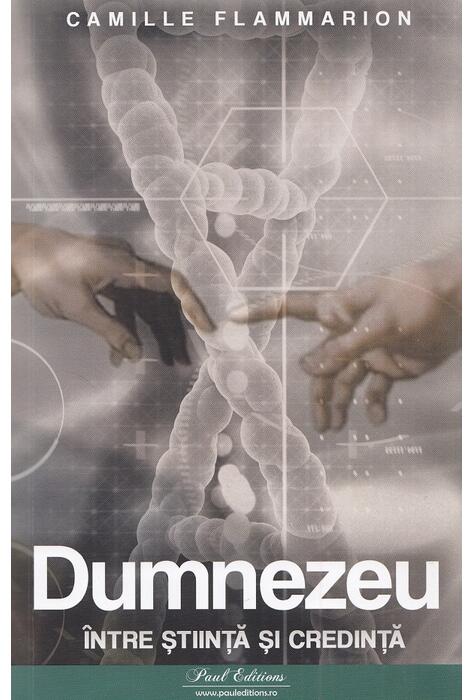 Copertă produs Dumnezeu - &icirc;ntre știință și credință