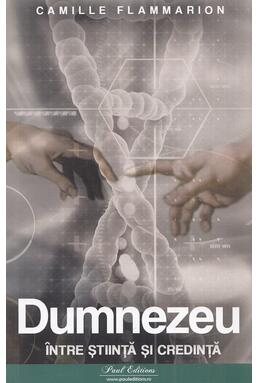 Copertă produs Dumnezeu - &icirc;ntre știință și credință