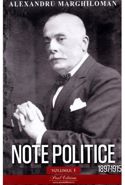 Copertă produs Note politice (Vol. 1: 1897-1915)