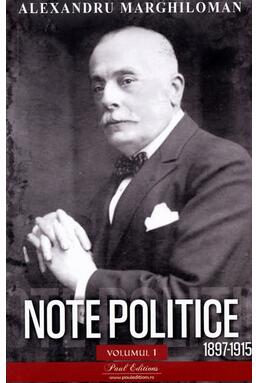 Copertă produs Note politice (Vol. 1: 1897-1915)