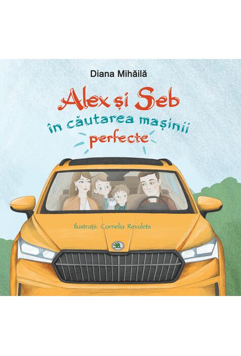 Copertă produs Alex si Seb &icirc;n căutarea mașinii perfecte