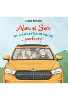 Alex si Seb &icirc;n căutarea mașinii perfecte