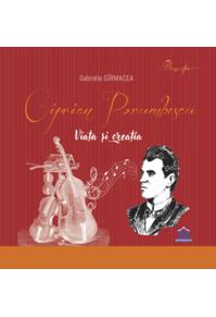 Copertă produs Ciprian Porumbescu. Viața și creația
