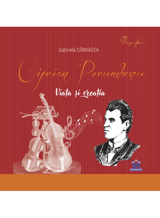 Copertă produs Ciprian Porumbescu. Viața și creația - gallery big 1