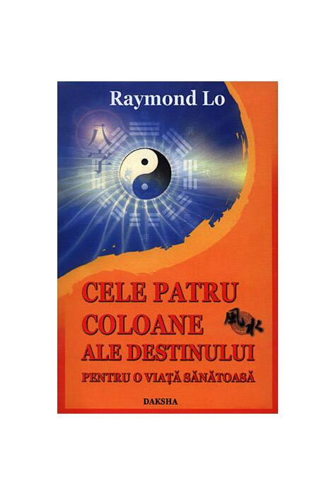 Copertă produs Cele patru coloane ale destinului pentru o viață sănătoasă
