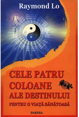 Copertă produs Cele patru coloane ale destinului pentru o viață sănătoasă